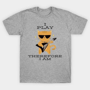 I play therefore I am T-Shirt